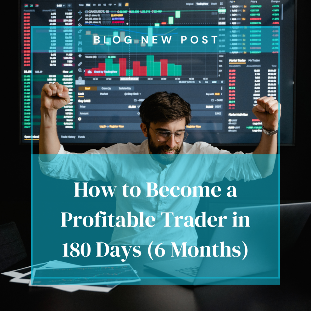 how to become profitable trader in 180 days